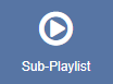 Sub-Playlist Widget